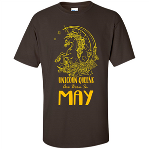 May Unicorn T-shirt Unicorn Queens Are Born In May