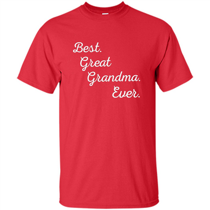 Best Great Grandma Ever T-shirt