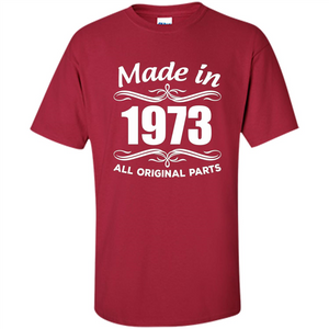 Made In 1973 All Orginal Parts 44th Birthday Gift Ideas