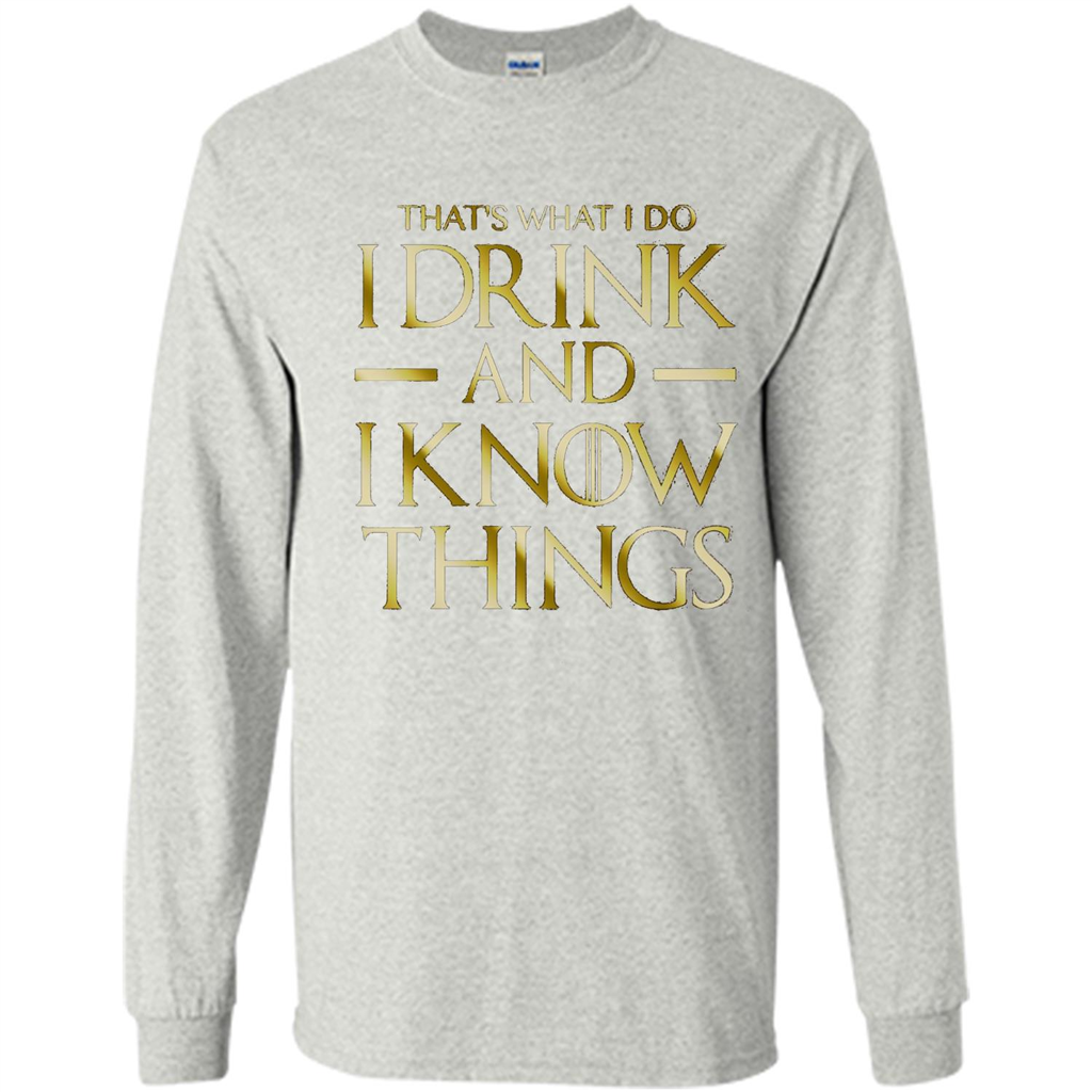 Movie T-shirt That's What I Do I Drink And I Know Things Ash