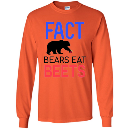 FACT Bears Eat Beets T-shirt Funny Men Women Novelty Gift Orange