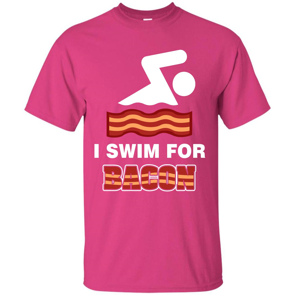 Bacon T-shirt I Swim For Bacon T-shirt Heliconia