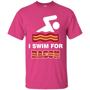 Bacon T-shirt I Swim For Bacon T-shirt