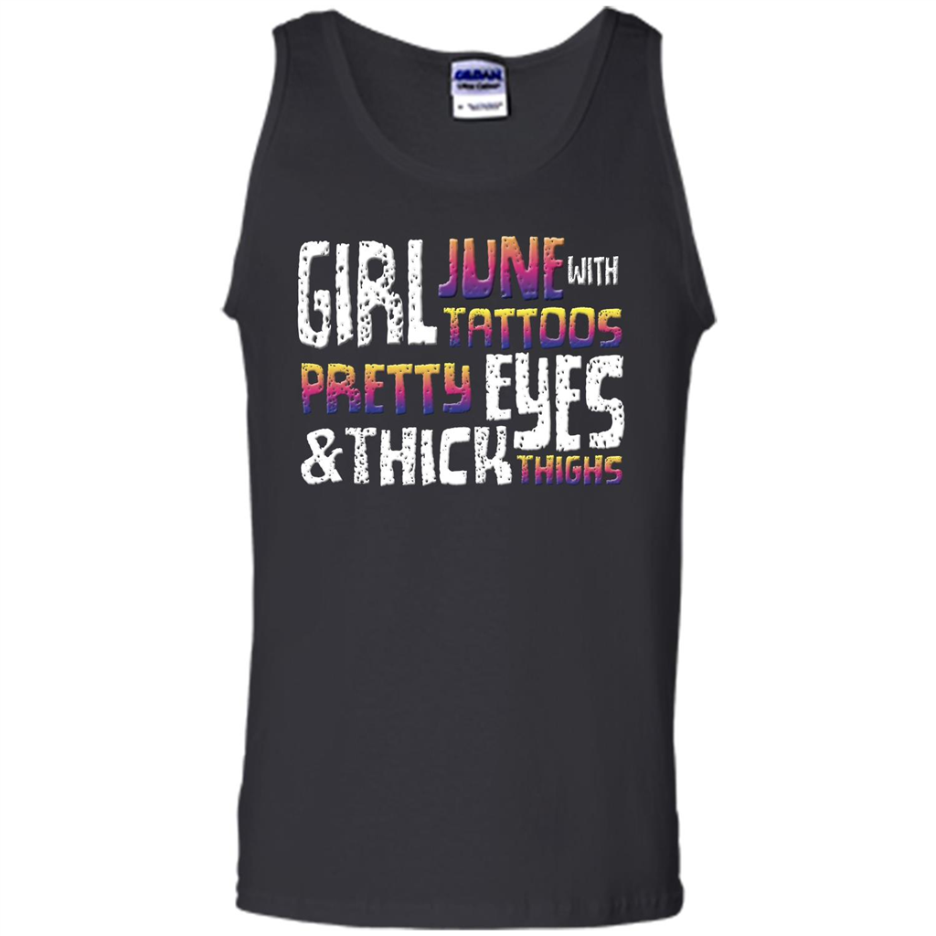 June Girl T-shirt With Tattoos Pretty Eyes and Thick Thighs Black