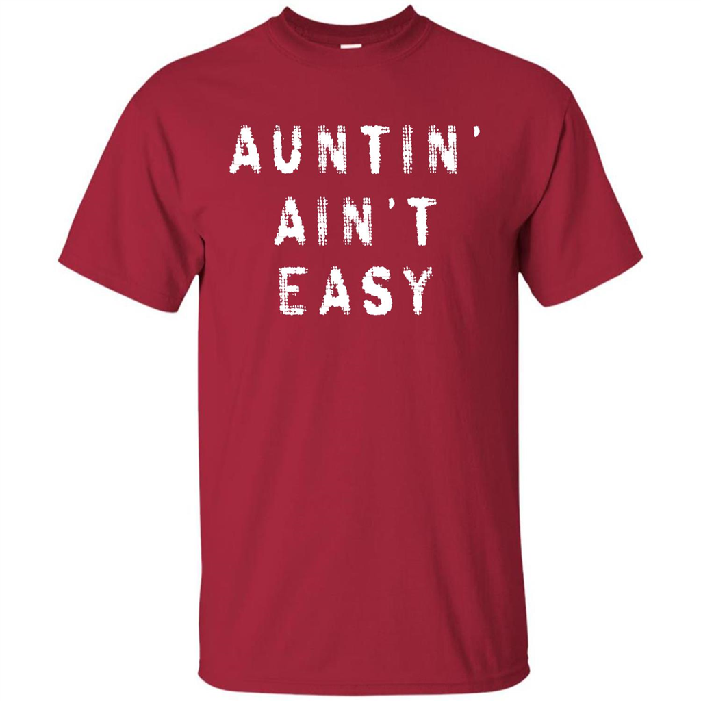 Aunt T-shirt Auntin’ Ain’t Easy T-shirt Cardinal