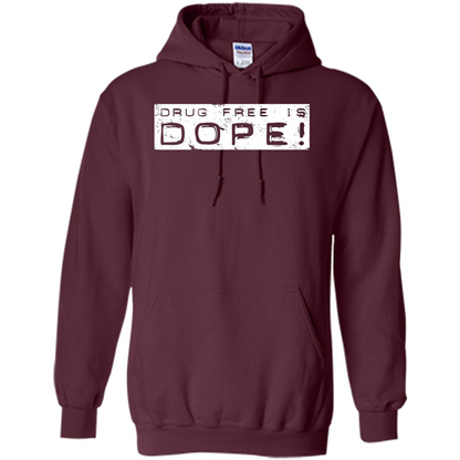 Drug Free Is Dope T-shirt Maroon