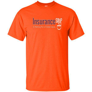 Insurance Soup A Melting Pot Of Great Ideas T-shirt