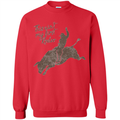 Bull Riders and Calf Ropers - This Ain't My First Redeo T-shirt Red