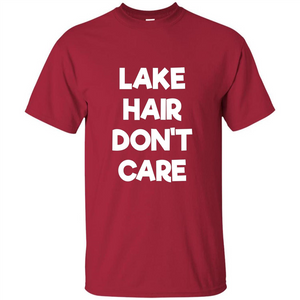 Lake Hair Don't Care T-shirt