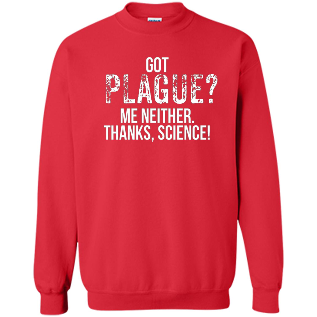 Got Plague? Me Neither Thanks Science T-Shirt Red