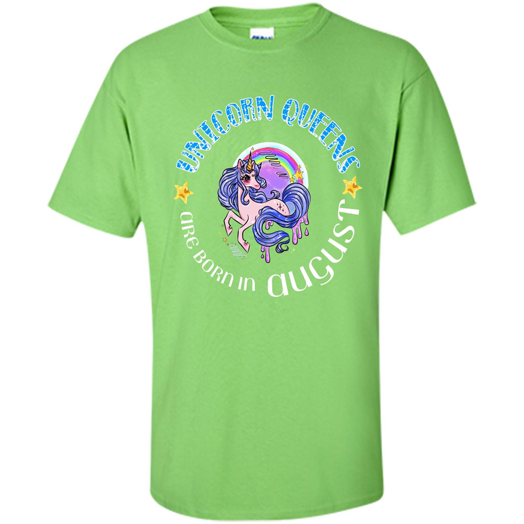 Augus Unicorn T-shirt Unicorn Queens Are Born In August Lime