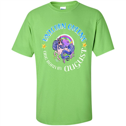 Augus Unicorn T-shirt Unicorn Queens Are Born In August Lime