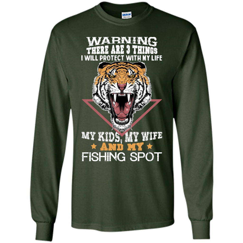 Fisherman T-shirt Warning There Are 3 Things I Will Protect With My Life Forest Green