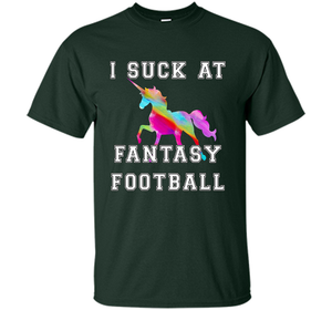 I Suck At Fantasy Football T-Shirt Funny Draft Party Unicorn shirt