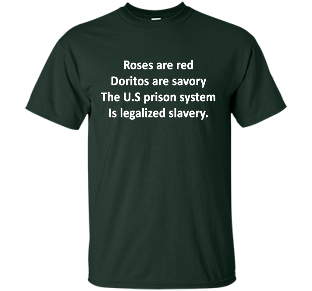 The U.S Prison System Is Legalized Slavery T-shirt Forest Green