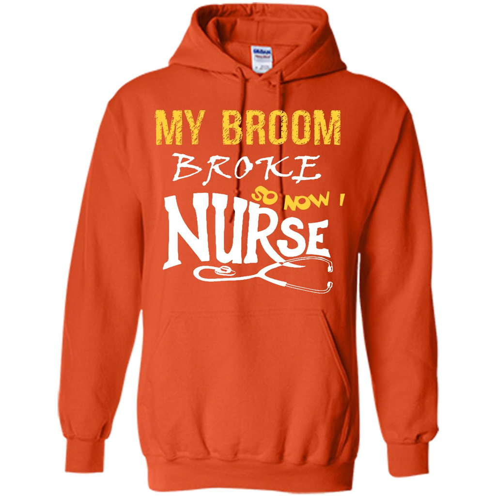 My Broom Broke So Now I Nurse T-shirt Orange