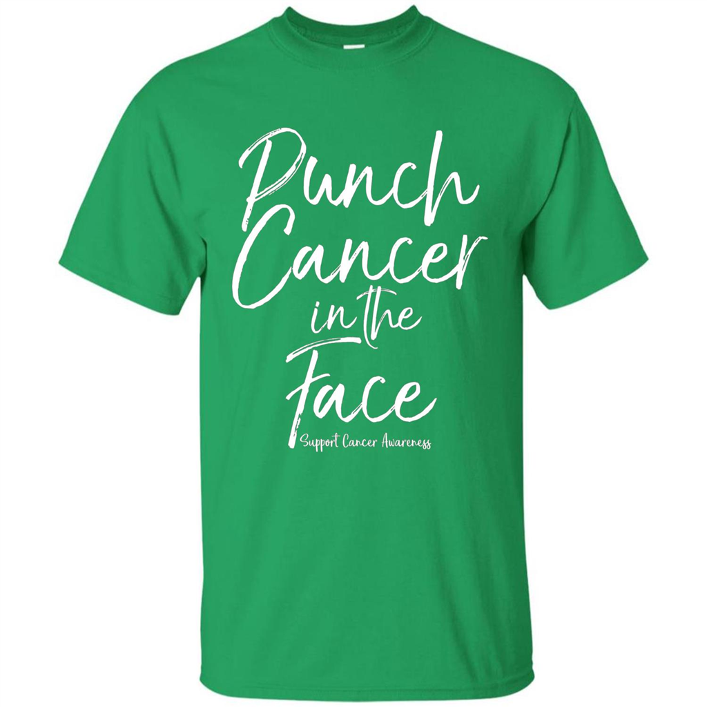 Punch Cancer in the Face Support Cancer Awareness T-shirt Irish Green