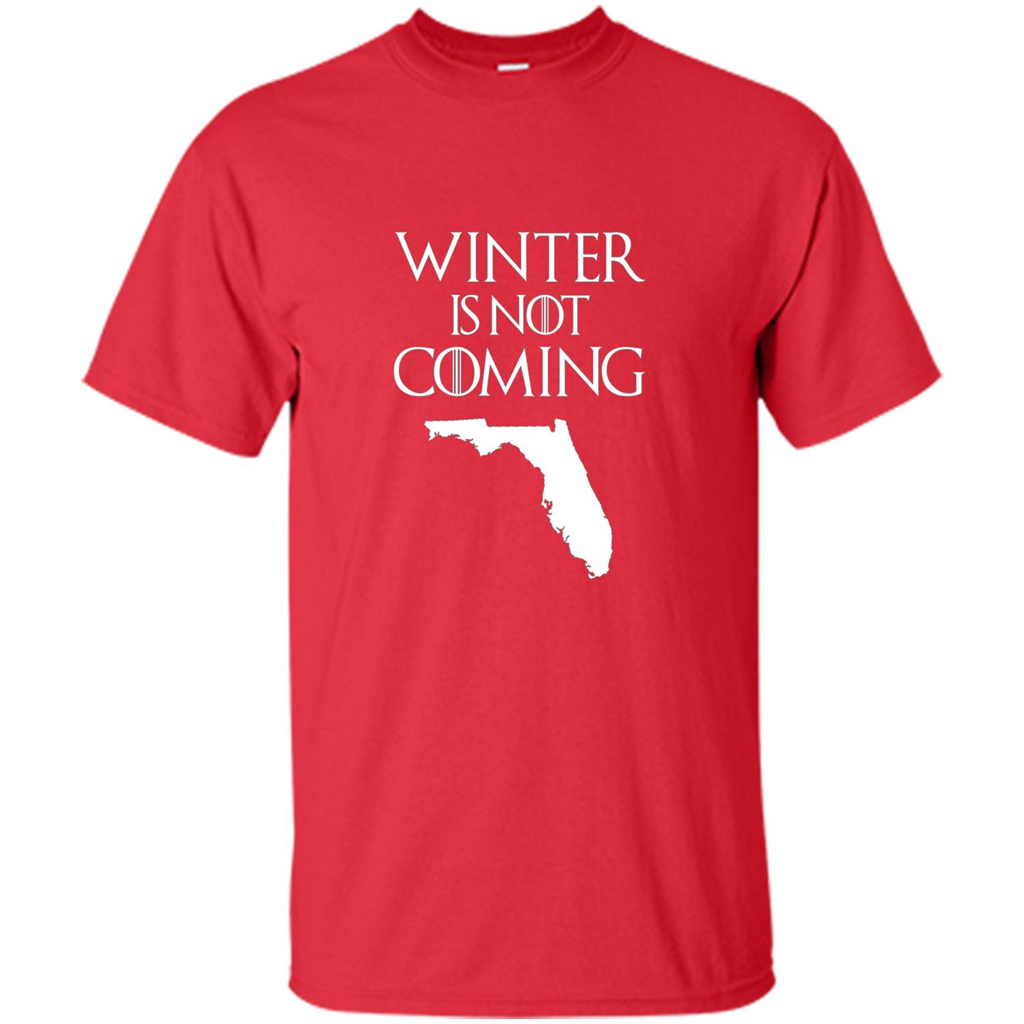 Florida Funny T shirt Winter Is Not Coming Red