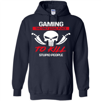 Gamer T-shirt The Only Legal Place To Kill Stupid People T-shirt Navy