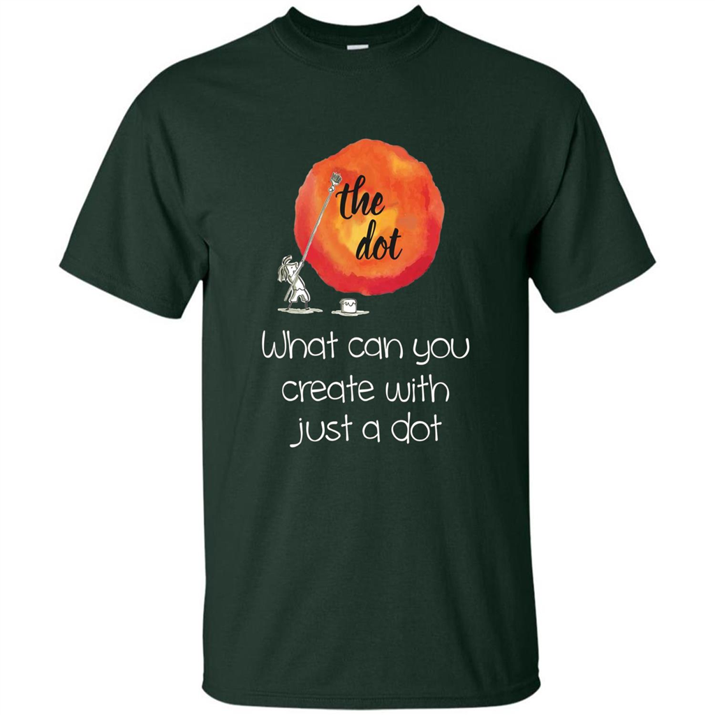 The Dot - What Can You Create With Just A Dot T-Shirt Forest Green