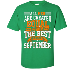 Only The Best Are Born In September T-shirt