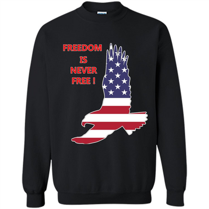 Freedom Is Never Free T-shirt Orange