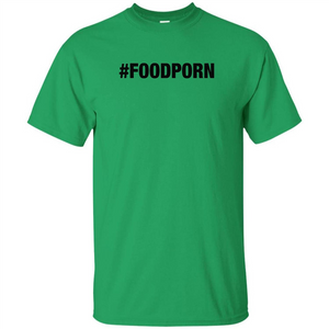 Foodporn T-shirt