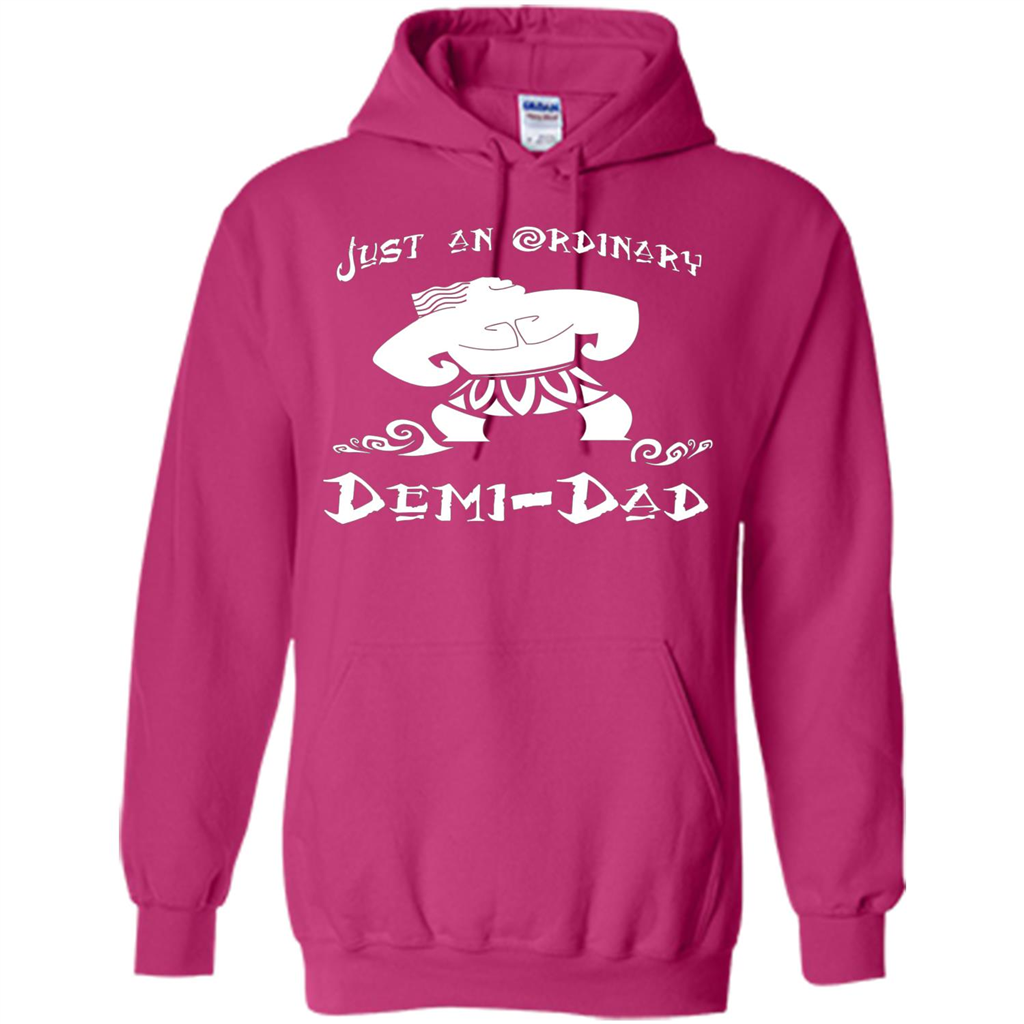 Fathers Day T-shirt Just An Ordinary Demi-Dad Heliconia