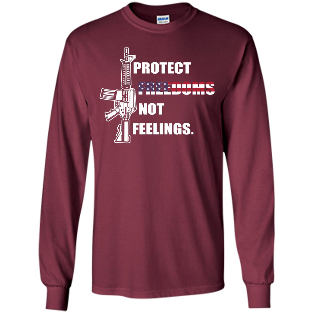 Military T-shirt Protect Freedoms Not Feelings Maroon