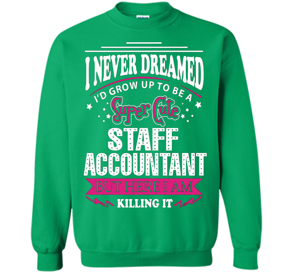 Staff Accountant T-Shirt cool shirt Irish Green