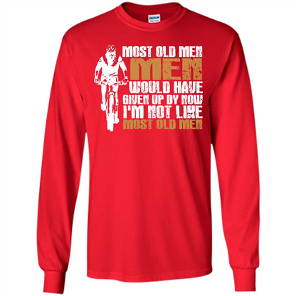 Bicycle Man T-shirt Most Old Men Would Have Given Up By Now I'm Not Like Most Old Men Red