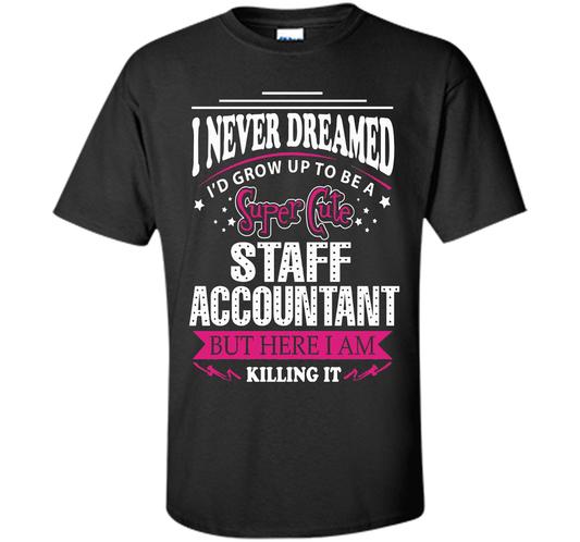 Staff Accountant T-Shirt cool shirt Black