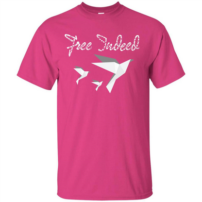 Free Indeed T-shirt Heliconia