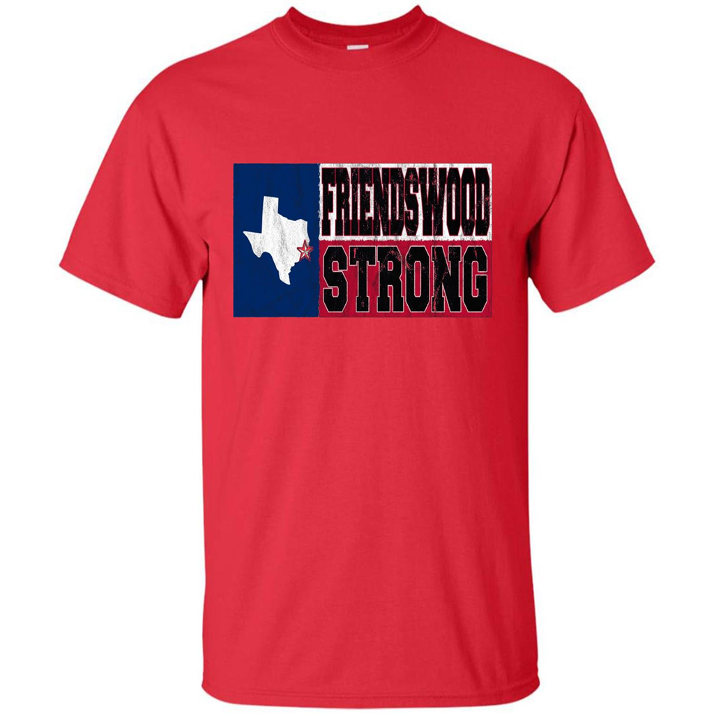 Friendswood Strong - Texas Flag - Friendswood Pride T-shirt Red