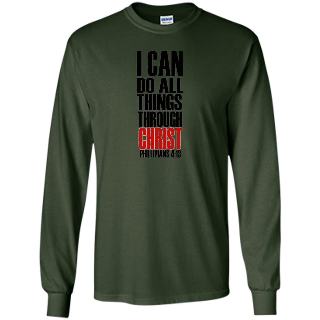 Christian T-Shirt I Can Do All Things Through Christ Forest Green
