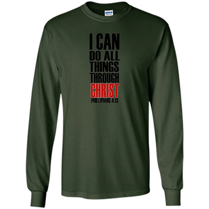 Christian T-Shirt I Can Do All Things Through Christ Forest Green