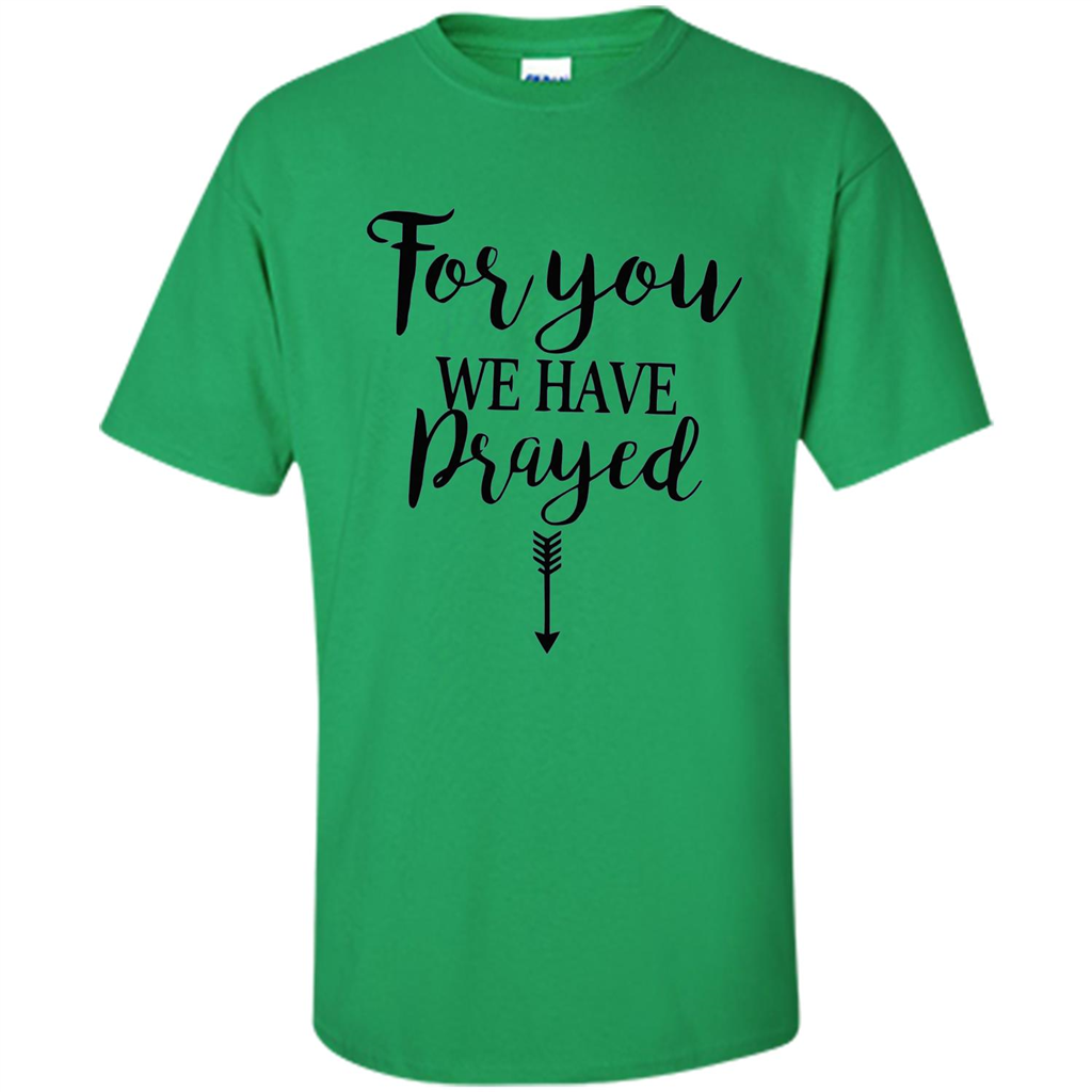Pregnancy Announcement T-shirt Mother's Day For You We Have Prayed Irish Green