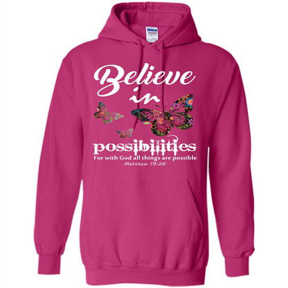 Christian T-shirt Believe In Possibilities For With God T-shirt Heliconia