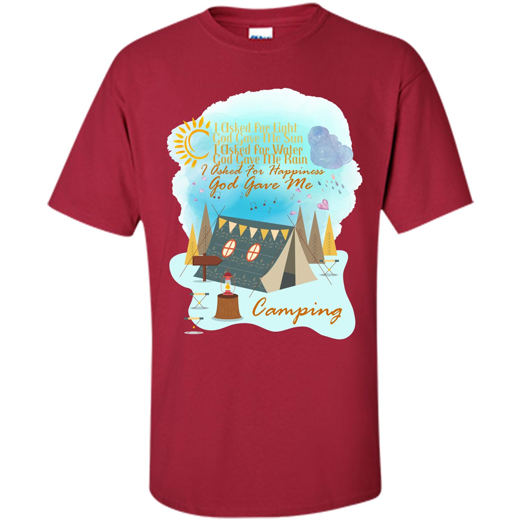 Camping T-shirt I Asked For Happiness God Gave Me Camping Cardinal
