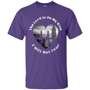 Faith Inspired T-shirt The Lord Is On My Side I Will Not Fear