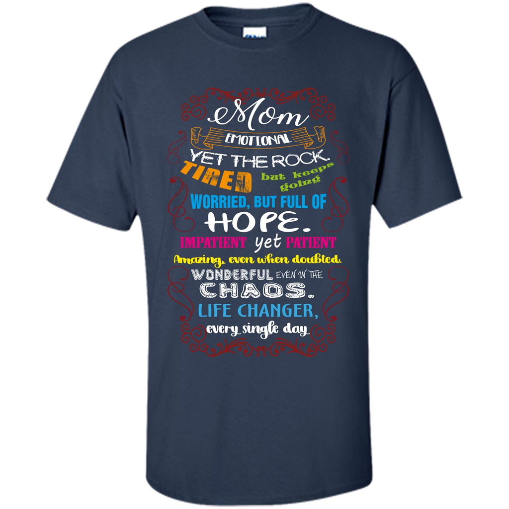 Mommy T-shirt Mom Emotional Yet The Rock Tired Navy