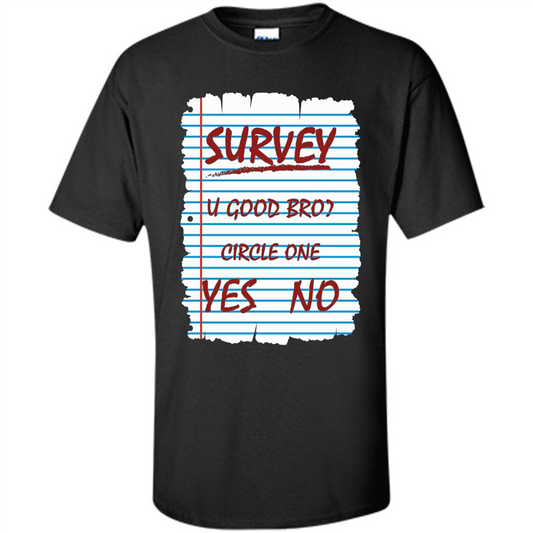 Survey You Good Bro T-shirt Black