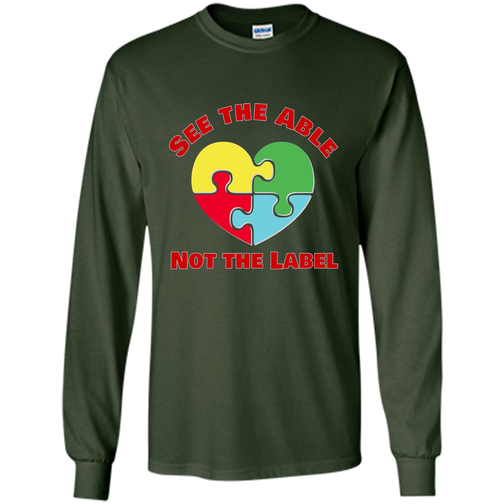 Autism Awareness T-shirt See the Able Not the Label Forest Green