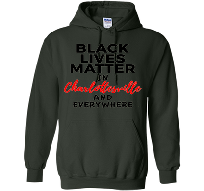 Black Lives Matter Support Charlottesville T-Shirt shirt Forest Green