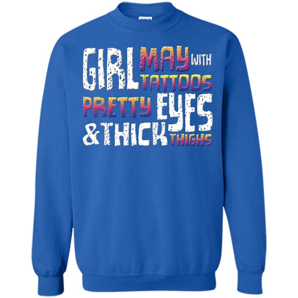 May Girl T-shirt With Tattoos Pretty Eyes and Thick Thighs Royal