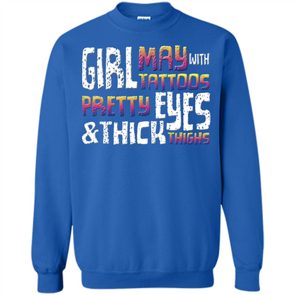 May Girl T-shirt With Tattoos Pretty Eyes and Thick Thighs Royal