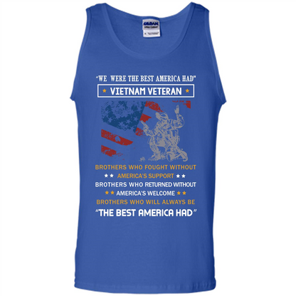 Military T-shirt We Were The Best America Had Vietnam Veteran Royal
