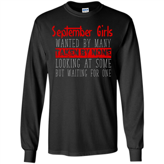 September Girls Wanted By Many Taken By None Looking At Some T-shirt Orange
