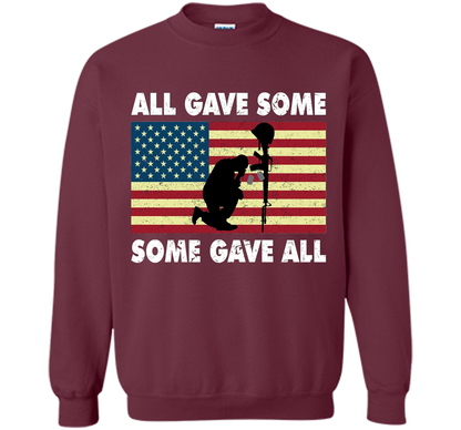 All gave some Some gave all T-Shirt Veteran &amp; Memorial's Day shirt Maroon