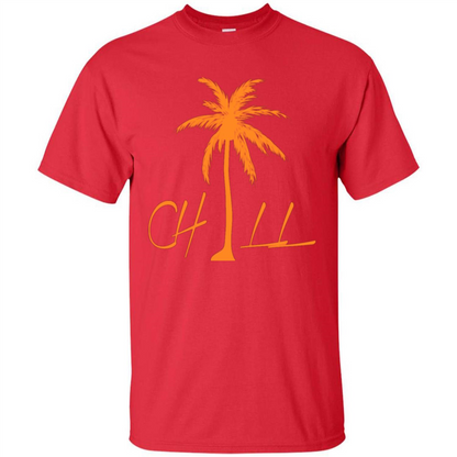 Chill T-shirt Summer Gift T-shirt Red